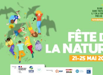 Fête de la Nature : découvrez les richesses naturelles de votre région !